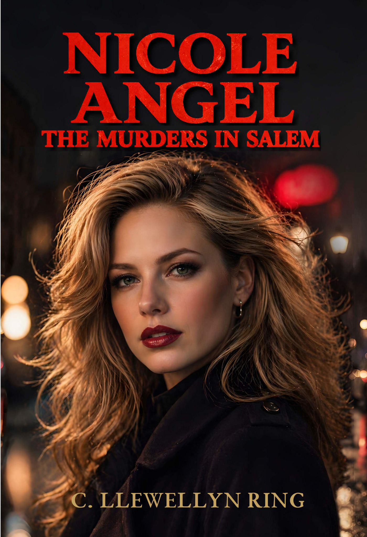Front cover of Nicole Angel: The Murders in Salem by C. Llewellyn Ring