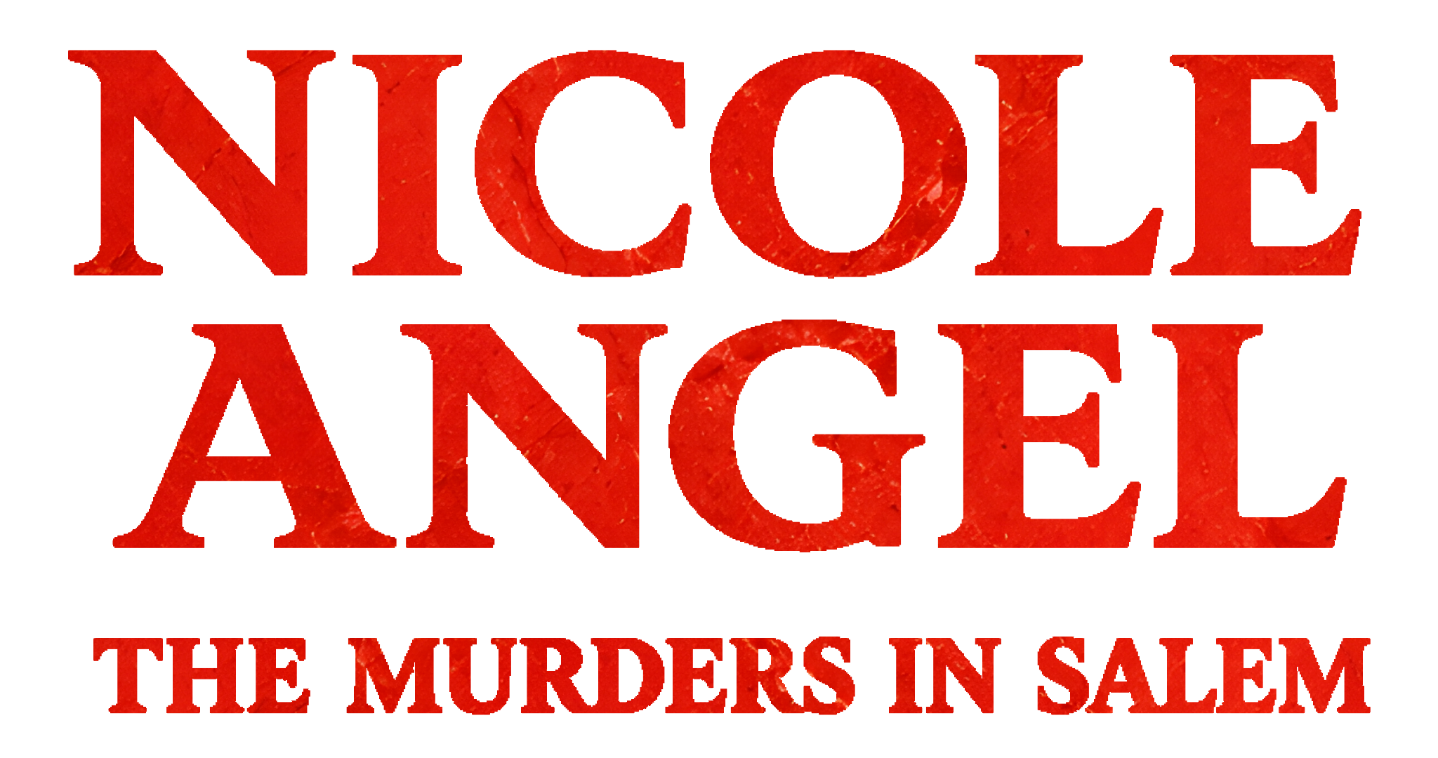 Nicole Angel — The Murders in Salem